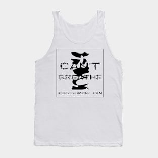 I Can't Breathe - Black Lives Matter Tank Top